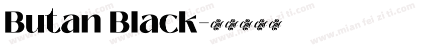 Butan Black字体转换